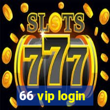 66 vip login